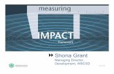 Measuring Impact FrameworkBusiness case: why measure? 5 “beyond the bottom line”-why measuring impacts on society makes business sense Benefits of measuring impact Better business