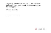Zynq UltraScale+ MPSoC Base Targeted Reference Design · 2019-10-13 · Zynq UltraScale+ MPSoC Base TRD 2 UG1221 (v2016.4) March 22, 2017 Revision History The following table shows