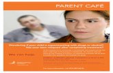 PARENT CAFÉ - RosecrancePARENT CAFÉ Wondering if your child is experimenting with drugs or alcohol? At the request of our community, a confidential, free support group has been organized