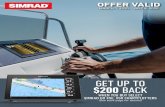 GET UP TO $200 BACK - Simrad Yachting...OFFER VALID MARCH 1, 2020 – JULY 8, 2020 GET UP TO $200 BACKWHEN YOU BUY SELECT SIMRAD GO XSE, XSR CHARTPLOTTERS (See back page for details)