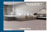 PAVIMENTI VINILICI VINYL FLOORING€¦ · Vinyl flooring has a high resistance to humidity. Differently to other types of flooring it has no problem with water and, because of this,