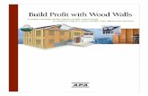Build Profit with Wood Walls - Norbord · Build Profit with Wood Walls In today’s housing market, being a builder means being an architect, engineer, green builder, code official
