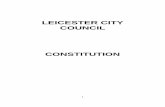 LEICESTER CITY COUNCIL...This document is part two of Leicester City Council’s core Constitution. This part of the Constitution is divided into 16 Articles and sets set out the basic