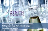Developing Epigenetic Combination Therapies: Making Great ...€¦ · Developing Epigenetic Combination Therapies: Making Great Drugs Work Better & Longer Annual General ... Safe
