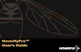 HoverflyPro™ User’s Guide - Flash RC...The Hoverfly Team! HoverflyPro User’s Guide Page 4 of 76 HoverflyPro HoverflyPro User’s Guide Page 5 of 76 A Note on Safety The operation