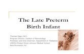 The Late Preterm Birth Infant - NJHAObstetric precursors leading to preterm birth Delivery for maternal or fetal indications Labor is either induced or the infant is delivered by prelabor