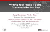 Writing Your Phase II SBIR Commercialization Plan · 2018-12-20 · Writing Your Phase II SBIR Commercialization Plan Gary Robinson, Ph.D., S.M. Business Development Adviser Office