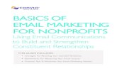 BASICS OF EMAIL MARKETING FOR NONPROFITS - Convio · BASICS OF EMAIL MARKETING FOR NONPROFITS: Using Email Communications to Build and Strengthen Constituent Relationships throughout