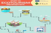 Study on Ecotourism Development - epale.ec.europa.eu · Study on Ecotourism Development Foreword Ecotourism is a sub-component of the field of sustainable tourism. Ecotourism’s