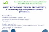 SMART SUSTAINABLE TOURISM DEVELOPMENT. A new … · Sustainable tourism and associated policies involve considering 'solutions' of destination rejuvenation such as resort upgrading,