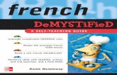 french - WordPress.com...asp.net 2.0 Demystiﬁ ed Astronomy Demystiﬁ ed Audio Demystiﬁ ed ... Introduction xi PART ONE BASICS OF FRENCH UNDERSTANDING CHAPTER 1 French Pronunciation