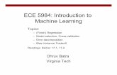 ECE 5984: Introduction to Machine Learnings15ece5984/slides/L9_regression_mo… · Robust Linear Regression • y ~ Lap(w’x, b) • On paper (C) Dhruv Batra 12 0 0.2 0.4 0.6 0.8