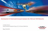 Development of intermodal transport between the 1520 and ... · 9 Standardized system Advantages for all > Hundreds of thousands of standard loading units (containers, swap bodies,