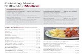 Catering Menu - Stillwater Medical · PDF file Continental Eye Opener . . $6.25 per person • Fresh cut seasonal fruit • Assorted Breakfast Pastries • Co˜ee • Water • Bottled
