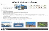 World Habitats Game · World Habitats Game Resources This pack contains: • Four World Habitat Game boards. • One set of Living Things cards. Instructions • Give each player