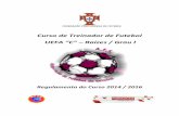 Curso de Treinador de Futebol - Início | Grândola · Associação de Futebol de Setúbal Curso de Treinadores UEFA “C” - Raízes / Grau I – p. 4 4.2 O processo de candidatura
