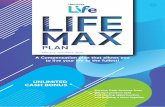 AW Life Max Plan 2020 Leaflet EG present...PLAN Effective from March 2020 A Compensation plan that allows you to live your life to the fullest! Receive Cash bonuses from the ﬁrst