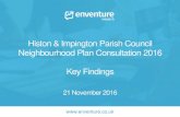 Histon & Impington Parish Council Neighbourhood Plan ... · Histon & Impington Parish Council ... • Neighbourhood Plan - vision for Histon & Impington area over next 15 years •