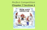 Perfect Competition Chapter 7 Section 1...Chapter 7 Section 2. What Is A Monopoly? •A monopoly is a market dominated by a single seller. •Monopolies form when barriers prevent