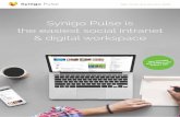 Synigo Pulse is the easiest social intranet & digital ...€¦ · Synigo Pulse is an online application that is ready to go in just one day – a turnkey social intranet & digital