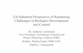 US Industrial Perspective of Remaining Challenges in Biologics Development … · 2020-02-28 · US Industrial Perspective of Remaining Challenges in Biologics Development and Control