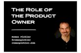 The Role Of The Product Owner - Agilia Conference · • Product management consultant and trainer – More than 10 years experience in teaching product managers and product owners