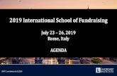 July 23 26, 2019 Rome, Italy AGENDA - Leadership Institute€¦ · 2019 International School of Fundraising July 23 –26, 2019 Rome, Italy AGENDA DRAFT. Last Update: July 10, 2019