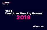 Hall4 executive Meeting Rooms Lounge 12pax€¦ · 1 x Custom graphic 265 x 65cmh or 1 x standard Barcelona graphic 2 x 300W embedded double sockets - Nameplate including stand number