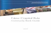 The agencies revised this guide on July 18, 2013, to ... · This guide does not provide complete coverage of the new rule and does not carry the force and ... calendar quarters preceding