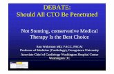 DEBATE: Should All CTO Be Penetrated · Percutaneous Coronary Intervention of Coronary Chronic Total Occlusions: Variability by Target Vessel Conclusions: • The data suggest that