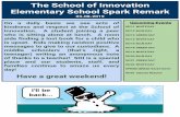 The School of Innovation Elementary School Spark Remark SOI ES Spark... · 2019-04-08 · The School of Innovation Elementary School Spark Remark 03-08-2019 Upcoming Events 03/11