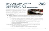 2019 DOWNTOWN PLATTEVILLE ASSOCIATION STRATEGIC …€¦ · 1-Year Activities: Create information guide for downtown including business offerings and events. Recruit volunteers and