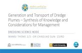 Generation and Transport of Dredge Plumes – …...Generation and Transport of Dredge Plumes – Synthesis of Knowledge and Considerations for Management DREDGING SCIENCE NODE WAMSI