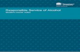 Responsible Service of Alcohol - RSA Online, RSA, …Responsible Service of Alcohol Student Course notes – February 2018 7 RSA has been part of the State’s liquor laws for more