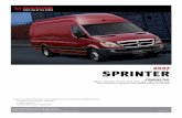 2007 SPRINTER - xr793.com · The high-line version has multifunction steering wheel controls. INSTRUMENT CLUSTER The 2007 Dodge Sprinter Cargo Van side doors open 51.2 inches to provide
