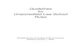 Guidelines for Unaccredited Law School Rules...2008/01/01  · School Rules, is the examination specified in California Business and Professions Code § 6060(h) and Rule VIII of the
