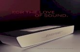 FOR THE LOVE OF SOUND. - Siebert Luftfahrtbedarf Product Brochure_klein.pdf · FOR THE LOVE OF SOUND. Bose Corporation was born of desire. The desire to create audio products that