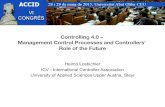 Controlling 4.0 – Management Control Processes and ... · PDF file Controlling 4.0 - Management Control Processes and Controllers' Role of the Future FH-OÖ Steyr Controlling, Rechnungswesen