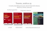 Presentazione2 - Aeit-taa.org · Trento, 2018.01.19 Corretta identiﬁcazione dei clienti ﬁnali del sistema elettrico Clienti nascosti Problemi giuridici Francesco Arecco e-hub