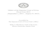 Orders of the Supreme Court of Texas Fiscal Year …Orders of the Supreme Court of Texas Fiscal Year 2013 (September 1, 2012 – August 31, 2013) Assembled by The Supreme Court of