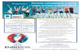 i valori europei a EURO 2016 Diventa volontario/a e …...di Servizio Volontario Europeo “EURO 2016” che si svolgerà a Bordeaux (Francia) da settembre 2015 a luglio 2016 (10 mesi).