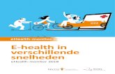 E-health in verschillende snelheden - ehealth-monitor.nl · De eHealth-monitor 2018 in vogelvlucht Dit hoofdstuk beschouwt en beschrijft de belangrijkste resultaten en sluit af met