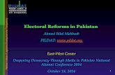Electoral Reforms in Pakistan - East-West Center · Electoral Reforms – a popular demand, 85 % ! Significant electoral reforms already in place ! Reforms are an ongoing process