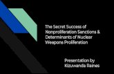 Weapons Proliferation The Secret Success of · whether states form nuclear weapons programs, while security concerns, economic capabilities, and domestic politics help to explain