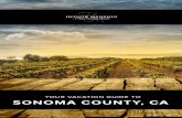 YOUR VACATION GUIDE TO SONOMA COUNTY, CA · The Sonoma Wine Country actually includes the areas that spread over four different winery valleys; the Sonoma Valley (where the town of