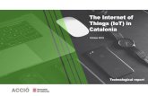 The Internet of Things (IoT) in Catalonia€¦ · The Internet of Things (IoT) in Catalonia: ... Source: IDC, World Bank and our own data. CHALLENGES Electric power and consumption