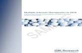 Multiple Sclerosis Therapeutics to 2019 · Multiple Sclerosis Therapeutics to 2019 Treatment Diversification, Increasing Efficacy, and Pipeline Innovation Combine to Drive Growth
