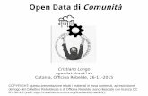 Open Data di Comunitàopendatahacklab.github.io/events/26Nov2015/Cristia... · Open Data di Comunità power to the people! Cristiano Longo – Officina Rebelde, Catania, 26-11-2015