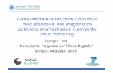 Come utilizzare la soluzione Coco cloud nello scambio di ... · • Lotto 2 – Servizi di identità digitale e di sicurezza applicativa (Finmeccanica, IBM Italia, Fastweb e Sistemi