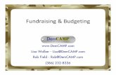 DemCAMP Fundraising and Budgeting 2013 · 2017-12-21 · Internet and Email Fundraising • This is the least successful way to raise funds, but if you do it right, you can raise